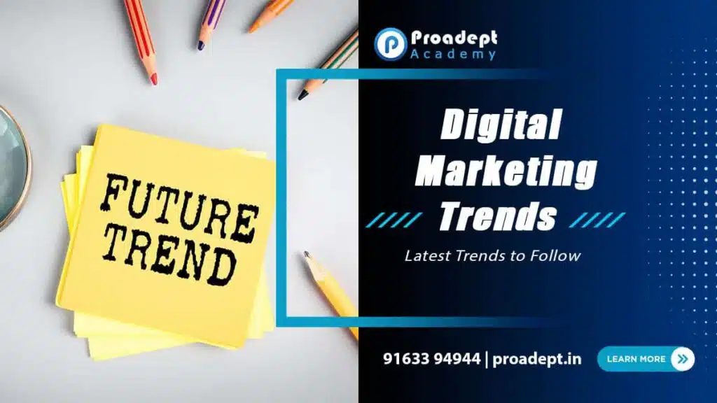 What are the Upcoming Digital Marketing Trends to Follow?