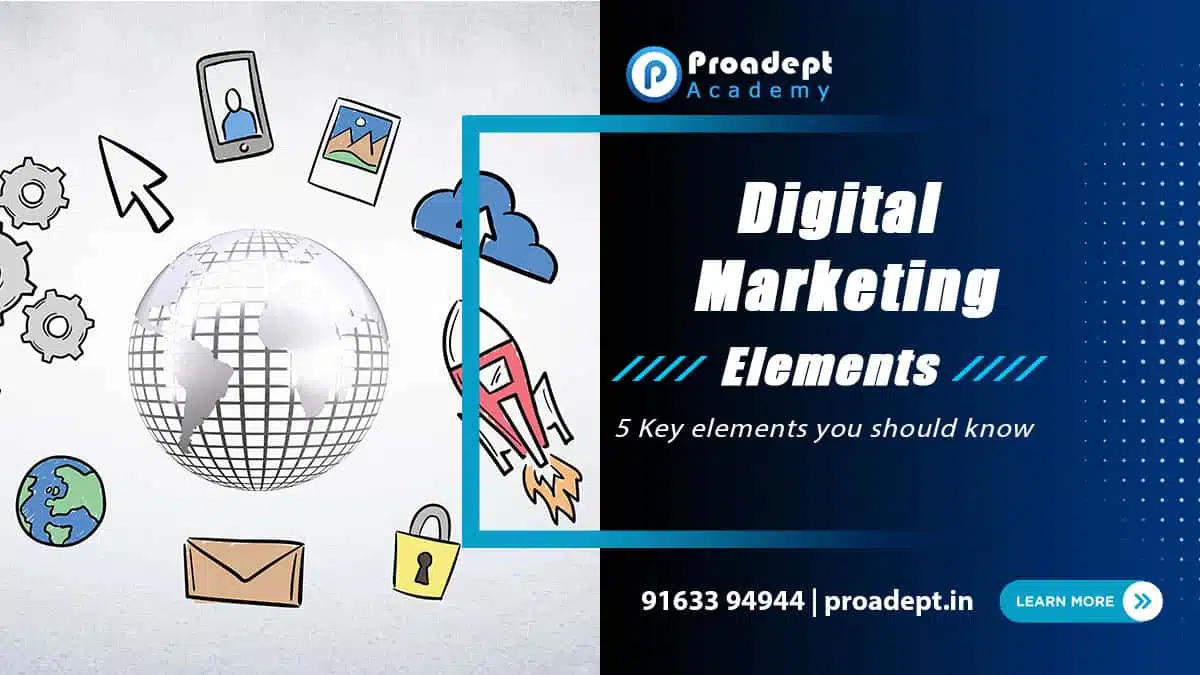 Read more about the article What are the 5 Key Elements of Digital Marketing That Everyone Should Follow?