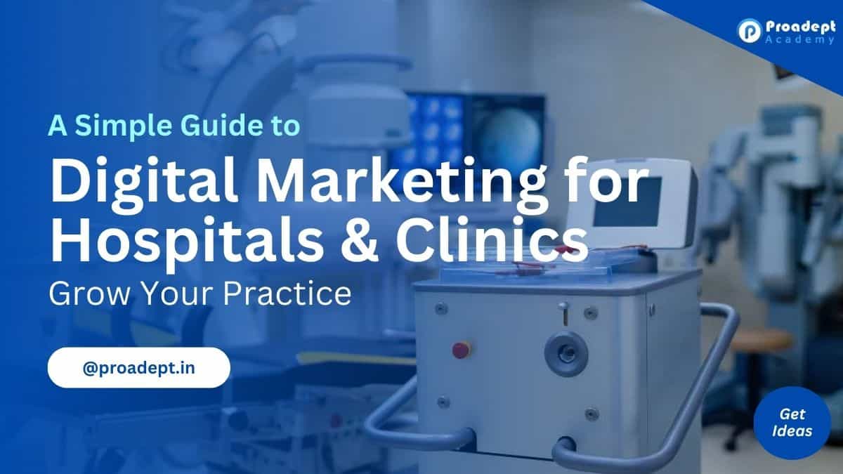 Digital Marketing for Hospitals and Clinics | Amazing Tips