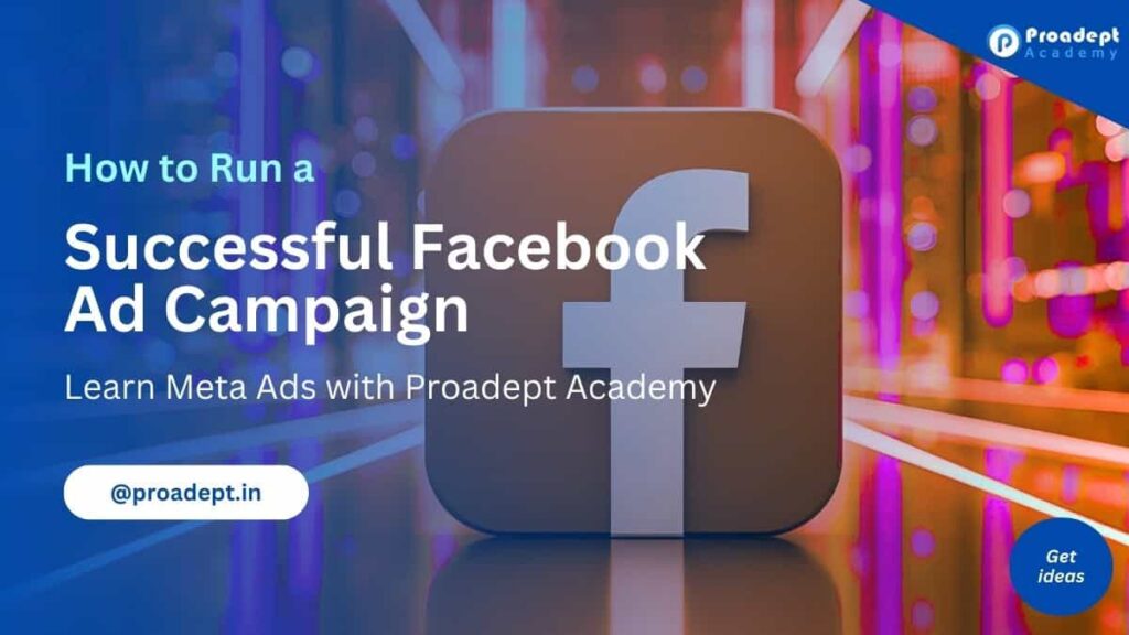 how to run a successful Facebook ad campaign